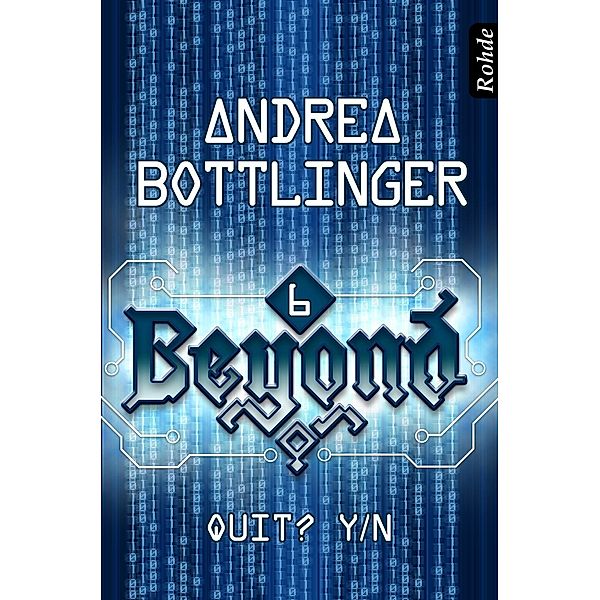 Beyond Band 6: Quit? Y/N / Beyond, Andrea Bottlinger