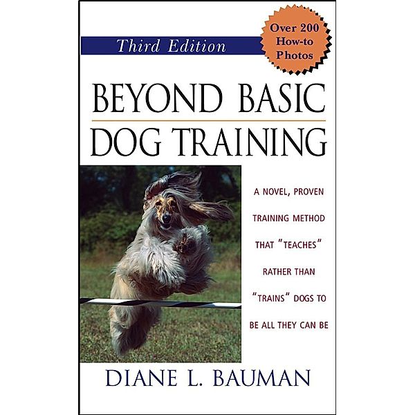 Beyond Basic Dog Training, Diane L. Bauman