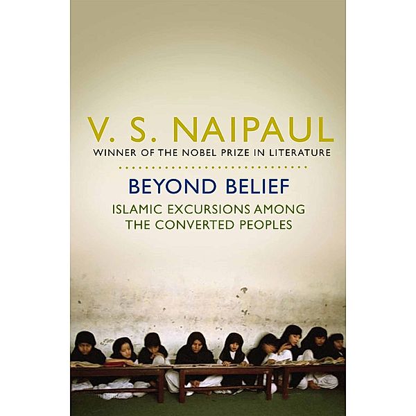 Beyond Belief, V. S. Naipaul