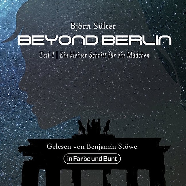 Beyond Berlin - Ein kleiner Schritt für ein Mädchen,1 MP3-CD, Björn Sülter