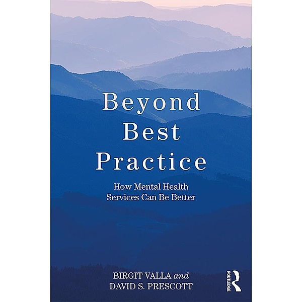 Beyond Best Practice, Birgit Valla, David S. Prescott