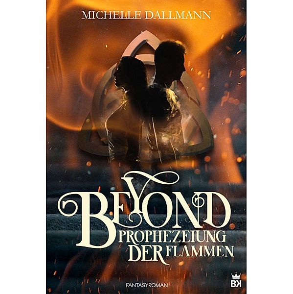 Beyond / Beyond Bd.1, Michelle Dallmann