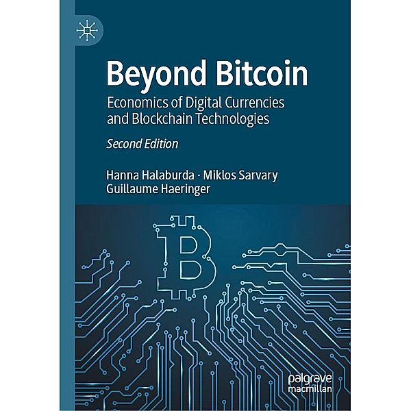 Beyond Bitcoin / Progress in Mathematics, Hanna Halaburda, Miklos Sarvary, Guillaume Haeringer