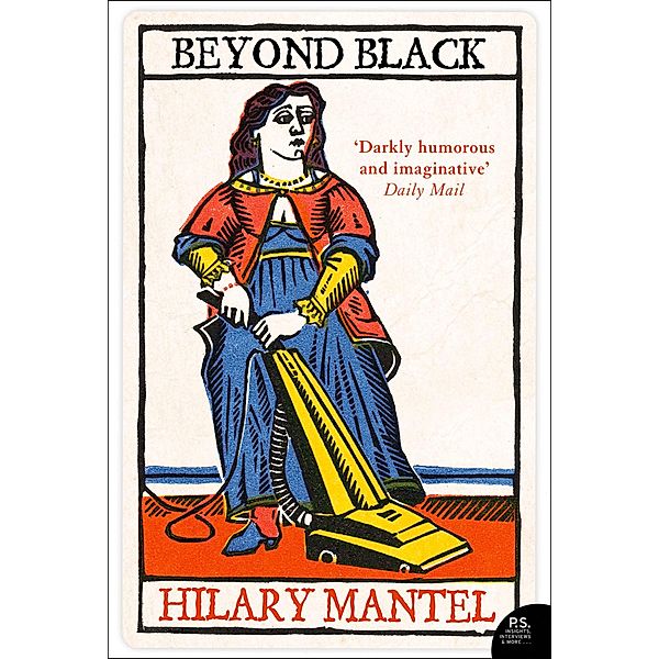 Beyond Black, Hilary Mantel