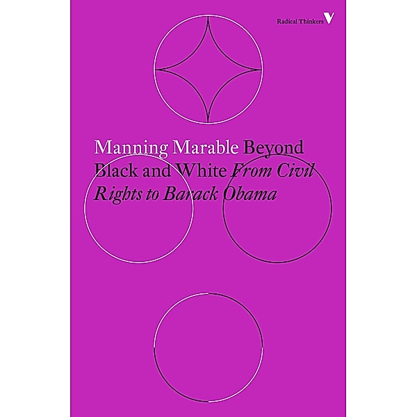 Beyond Black and White / Radical Thinkers, Manning Marable