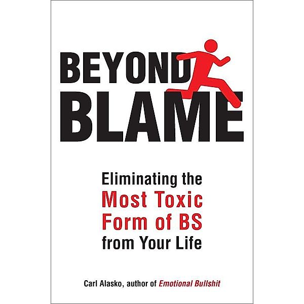 Beyond Blame, Carl Alasko