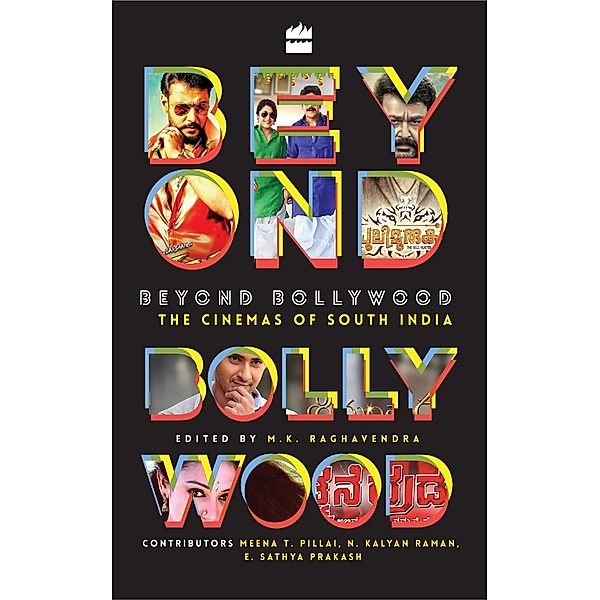 Beyond Bollywood, M K Raghavendra