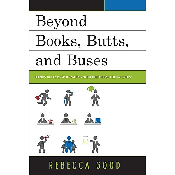 Beyond Books, Butts, and Buses, Rebecca Good