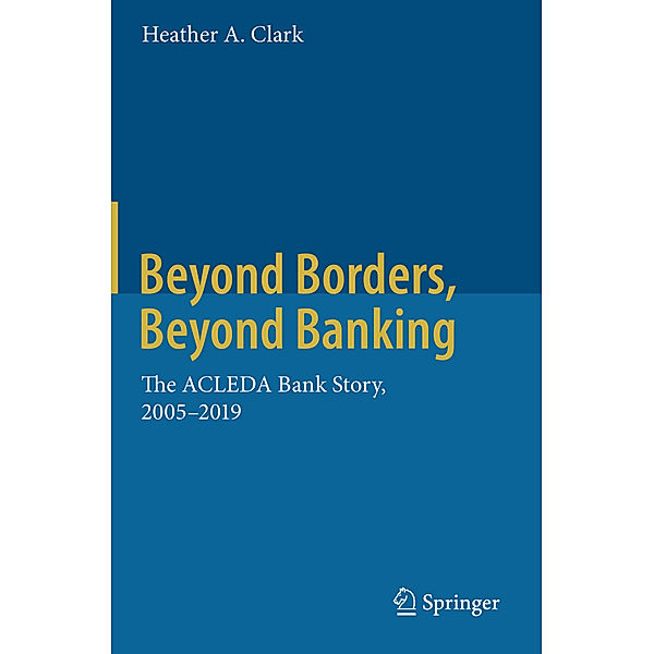 Beyond Borders, Beyond Banking, Heather A. Clark