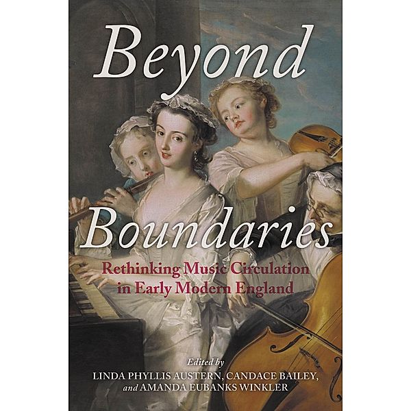 Beyond Boundaries / Music and the Early Modern Imagination