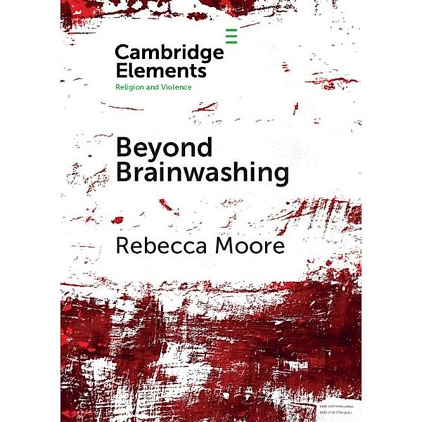 Beyond Brainwashing, Rebecca Moore