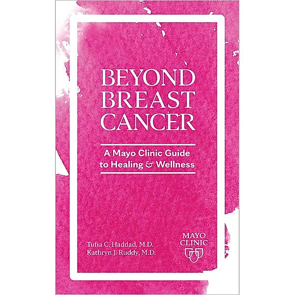 Beyond Breast Cancer, Tufia C. Haddad, Kathryn J. Ruddy