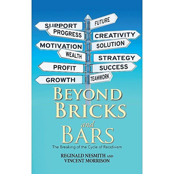 Beyond Bricks and Bars, Reginald Nesmith, Vincent Morrison