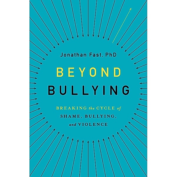 Beyond Bullying, Jonathan Fast