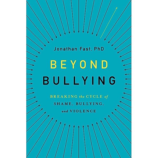 Beyond Bullying, Jonathan Fast