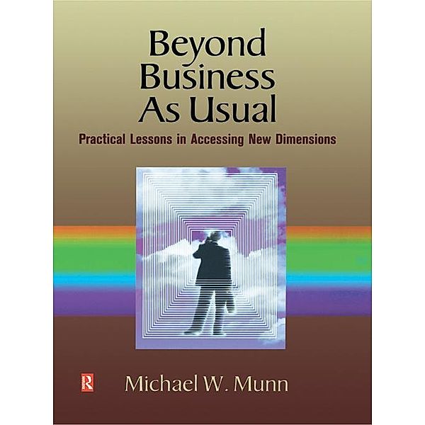 Beyond Business as Usual, Michael Munn