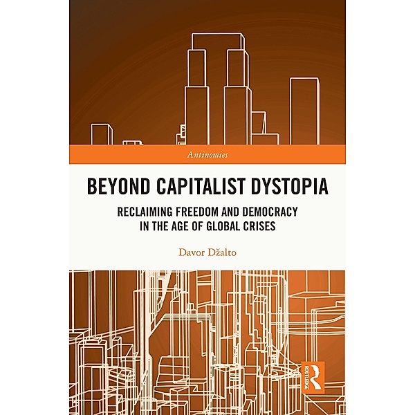 Beyond Capitalist Dystopia, Davor Dzalto