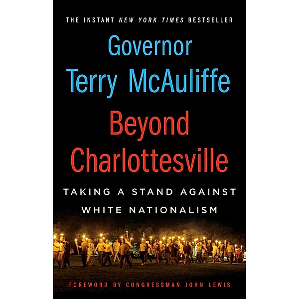 Beyond Charlottesville: Taking a Stand Against White Nationalism, Terry Mcauliffe