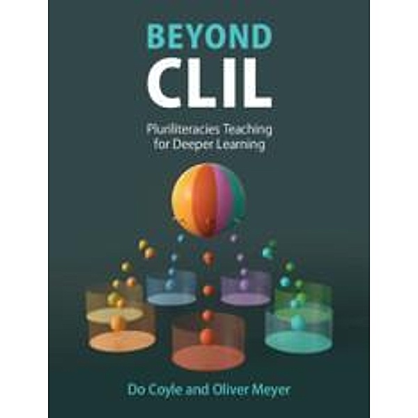Beyond CLIL, Do Coyle, Oliver Meyer