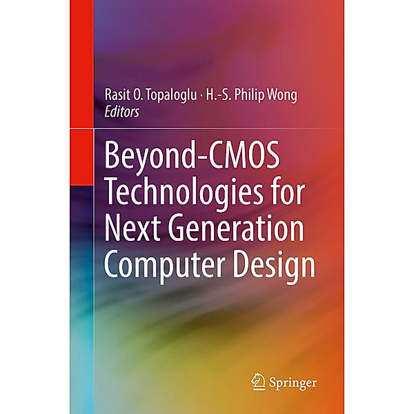 Beyond-CMOS Technologies for Next Generation Computer Design