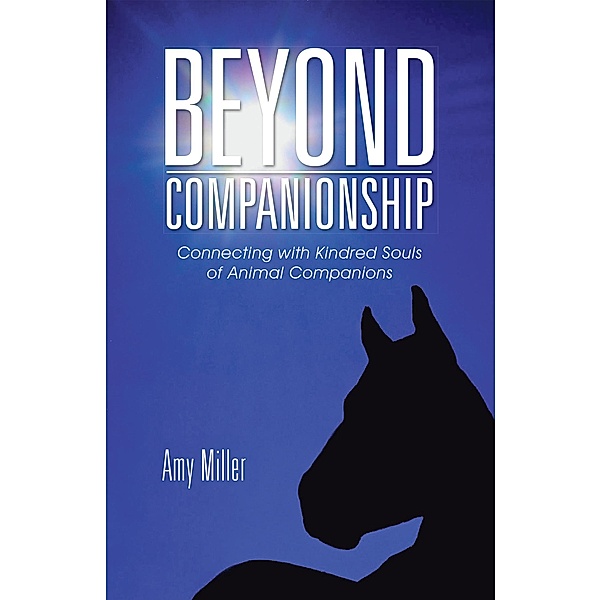 Beyond Companionship, Amy Miller