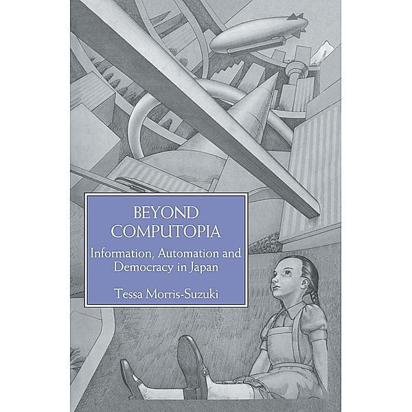 Beyond Computopia, Morris-Suzuki