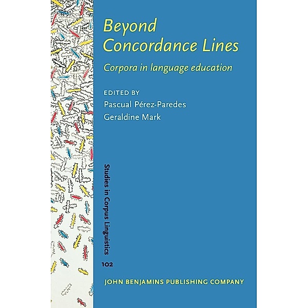 Beyond Concordance Lines / Studies in Corpus Linguistics