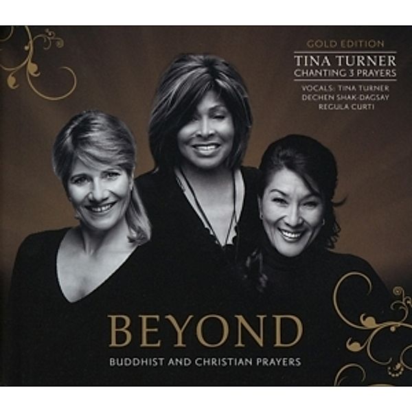 Beyond (Deluxe Version), Tina Turner, Dechen Shak-Dagsay, Regula Curti