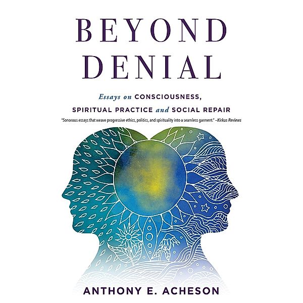 Beyond Denial, Anthony E. Acheson