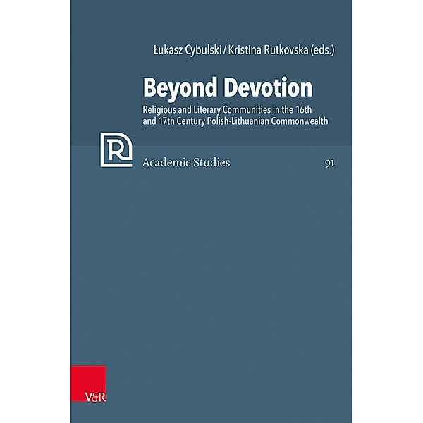 Beyond Devotion / Refo500 Academic Studies (R5AS) Bd.91