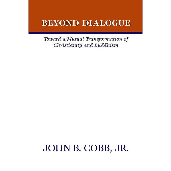 Beyond Dialogue, John B. Jr. Cobb