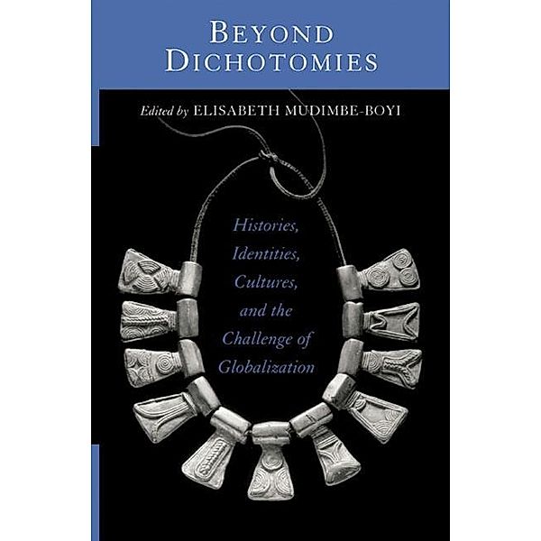Beyond Dichotomies / SUNY series, Explorations in Postcolonial Studies