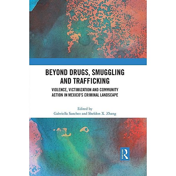 Beyond Drugs, Smuggling and Trafficking