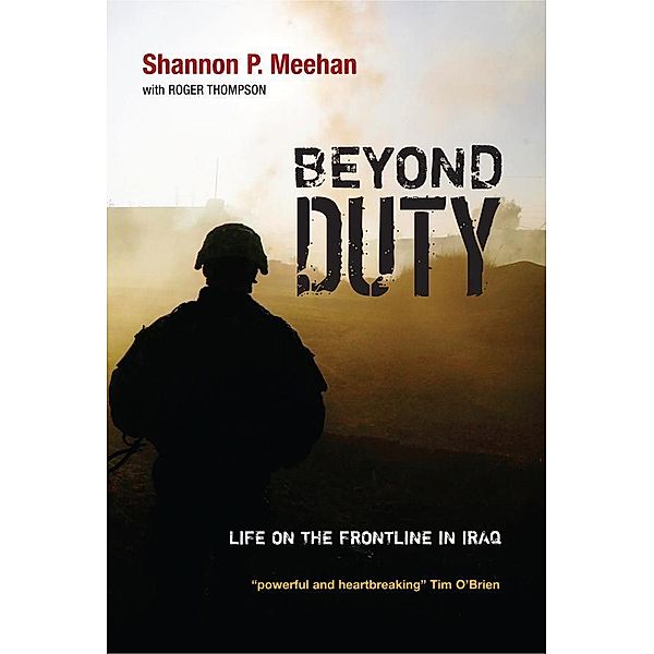 Beyond Duty, Shannon Meehan, Roger Thompson