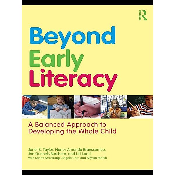 Beyond Early Literacy, Janet B. Taylor, Nancy Amanda Branscombe, Jan Gunnels Burcham, Lilli Land