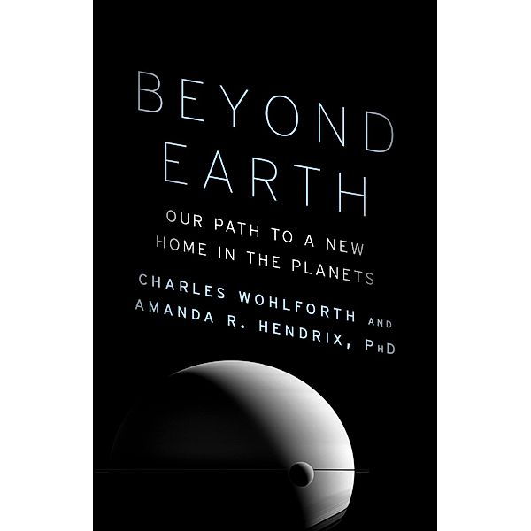 Beyond Earth, Charles Wohlforth, Amanda R. Hendrix