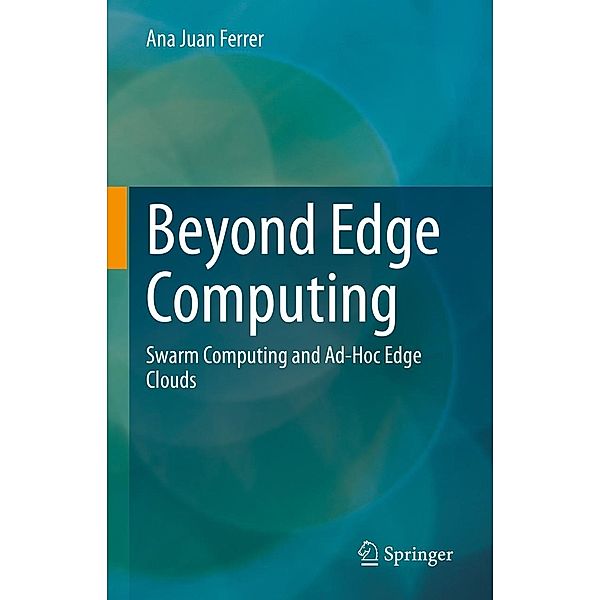 Beyond Edge Computing, Ana Juan Ferrer