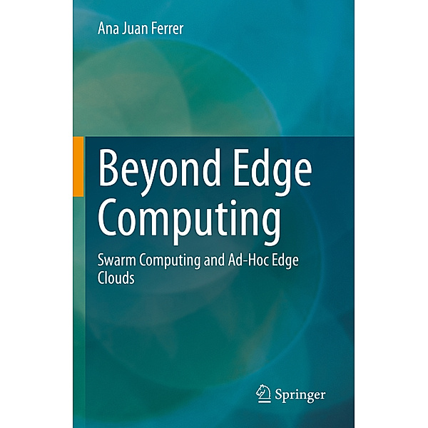 Beyond Edge Computing, Ana Juan Ferrer