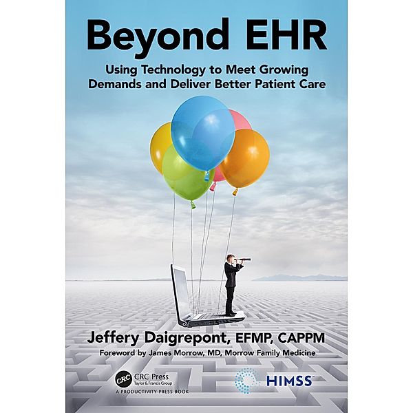 Beyond EHR, Jeffery Daigrepont Efpm Cappm