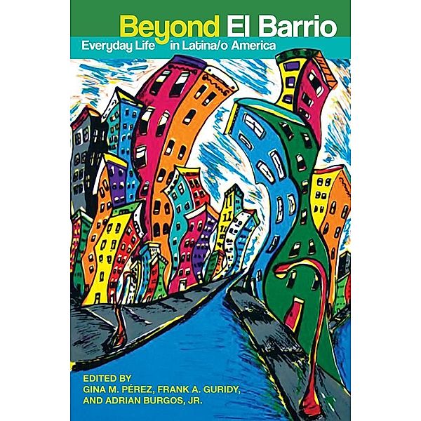 Beyond El Barrio, Adrian Burgos, Frank Guridy