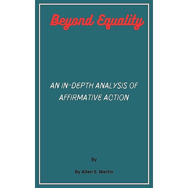 Beyond Equality, Eric Misiame, Allen S. Martin