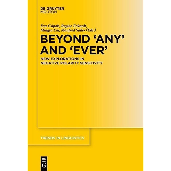 Beyond 'Ever' and 'Any' / Trends in Linguistics. Studies and Monographs [TiLSM] Bd.262