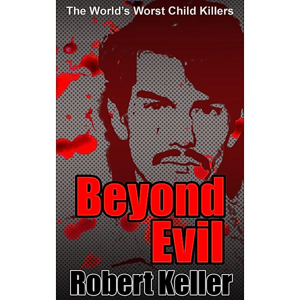 Beyond Evil, Robert Keller