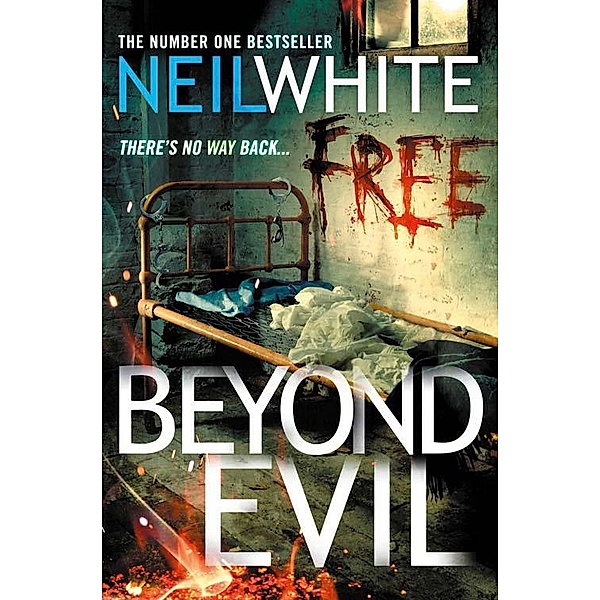 BEYOND EVIL, Neil White