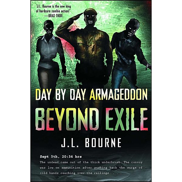 Beyond Exile: Day by Day Armageddon, J. L. Bourne