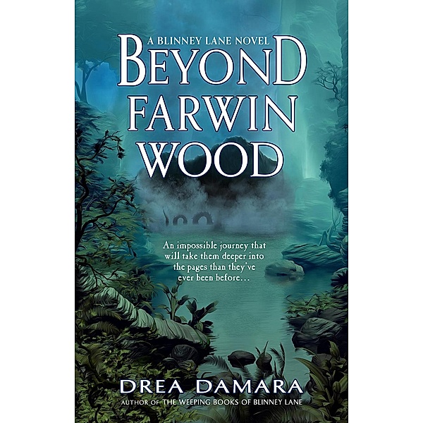 Beyond Farwin Wood (Blinney Lane, #2) / Blinney Lane, Drea Damara