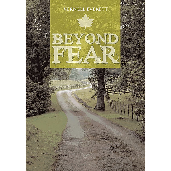 Beyond Fear, Vernell Everett