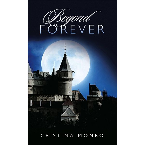 Beyond Forever, Cristina Monro