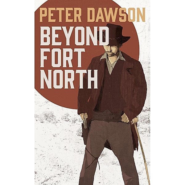 Beyond Fort North, Peter Dawson