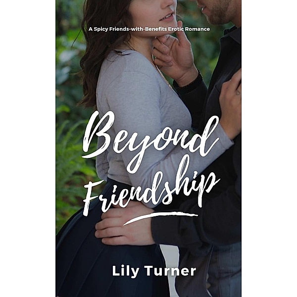 Beyond Friendship, Lily Turner